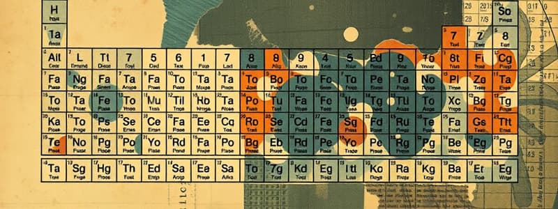 Periodic Table and Properties Overview