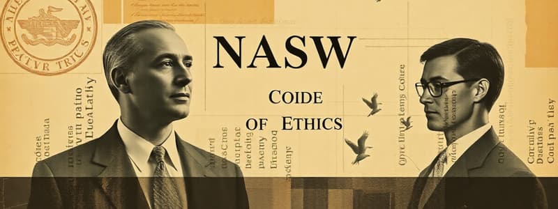 NASW Code of Ethics Overview