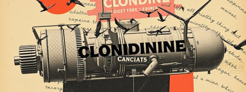 Clonidine (Catapres) Flashcards