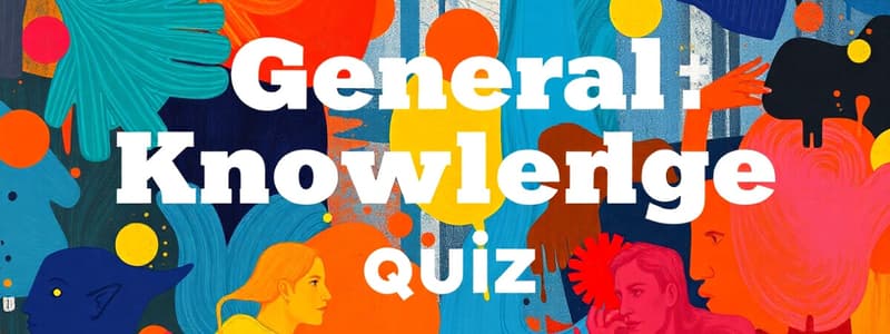 General Knowledge Quiz