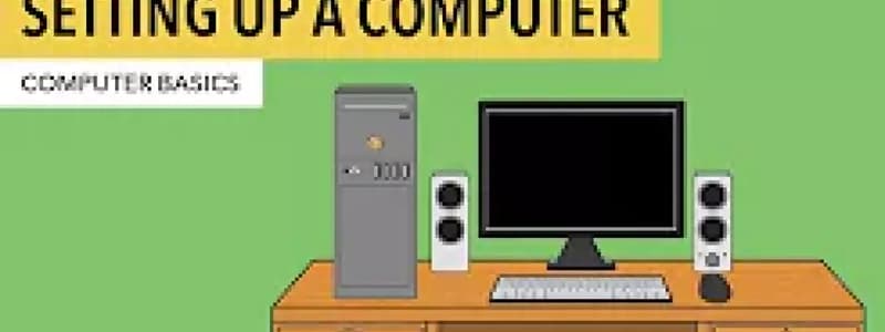 7. Computer Basics - Setting Up a Desktop Computer