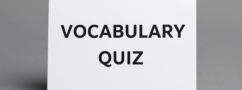 Vocabulary Quiz on Advanced English Terms