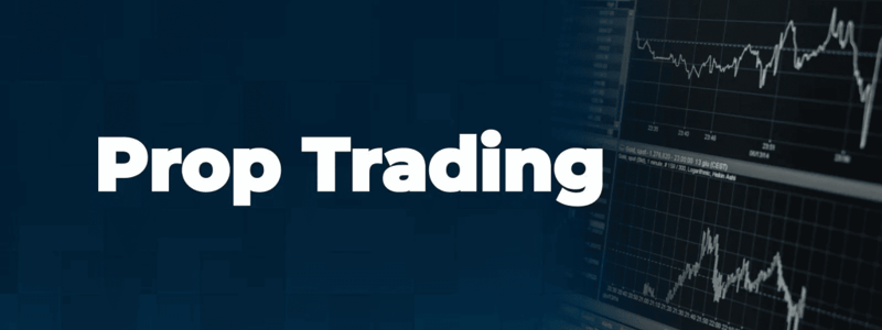 What is Prop Trading