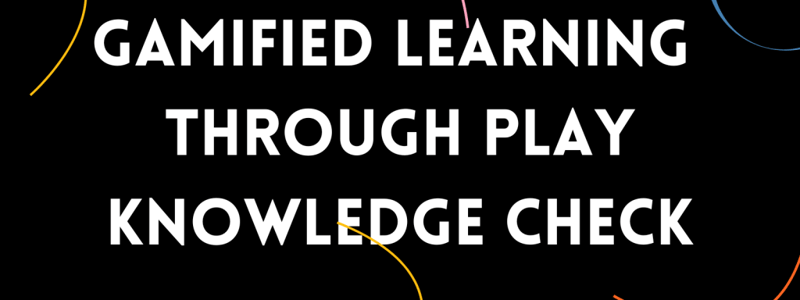 Learning Through Play Knowledge Check