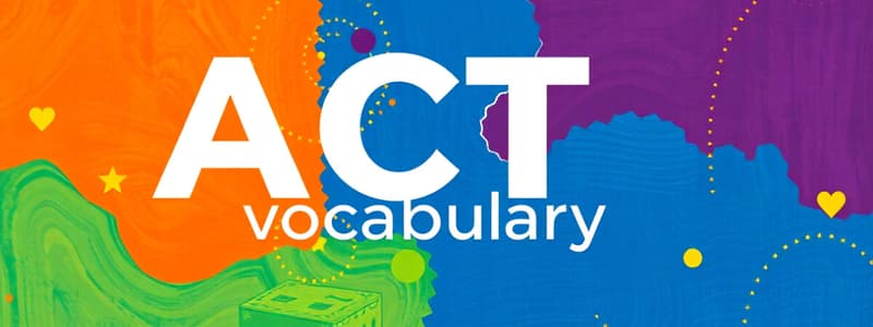 ACT Vocabulary Terms Quiz