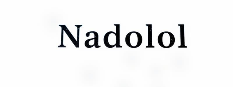 Nadolol Drug Class and Mechanism