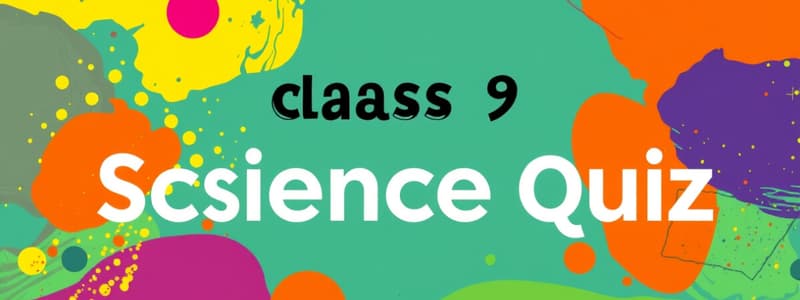 Science Textbook Quiz for Class IX