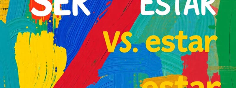 Spanish Grammar: Ser vs. Estar