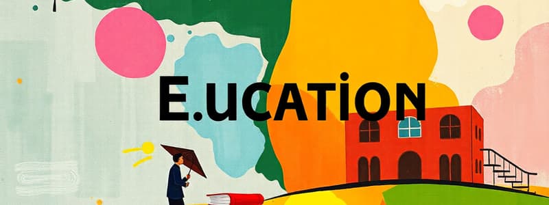 Types and Purpose of Education