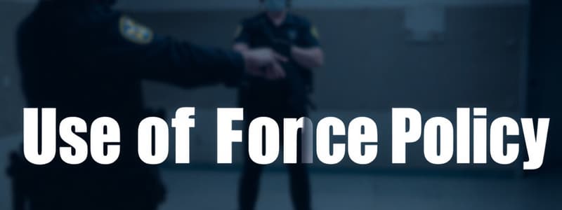 Use of Force Policy Quiz