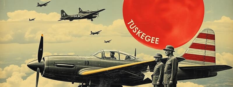 World War II and the Tuskegee Airmen