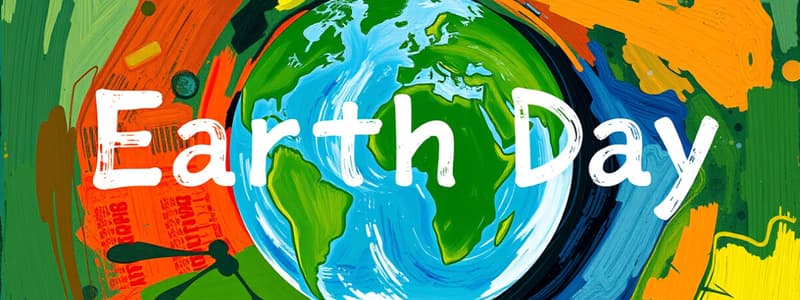 Earth Day: History and Impact