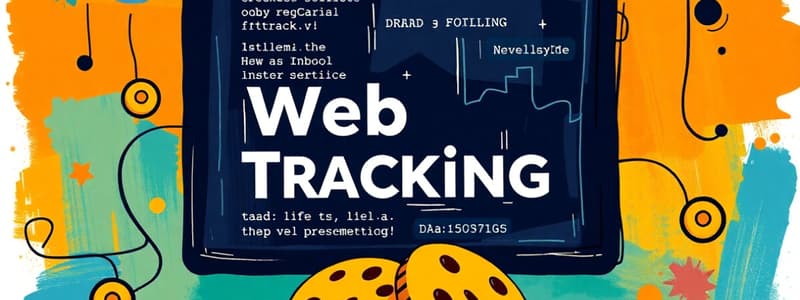 Web Tracking Overview and Technologies