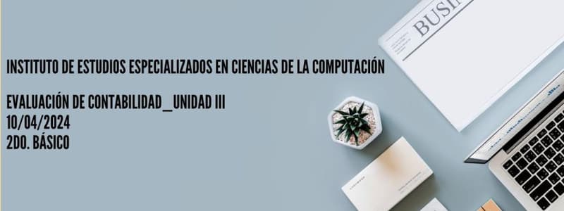 Evaluación de Contabilidad (2)_Unidad III