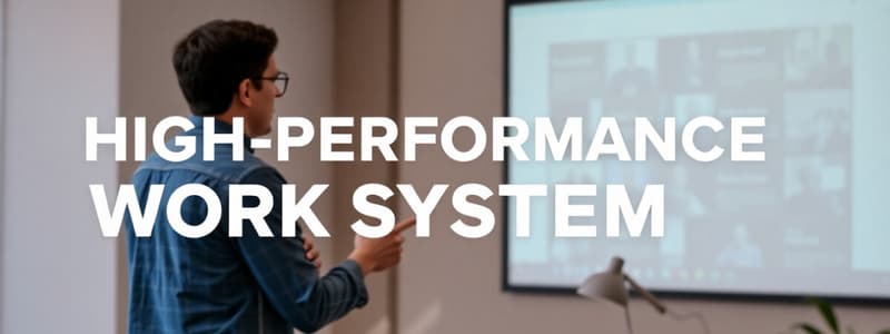 High-Performance Work Systems