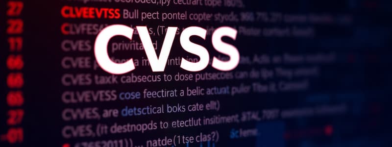 Vulnerability Scoring: CVSS and CVE