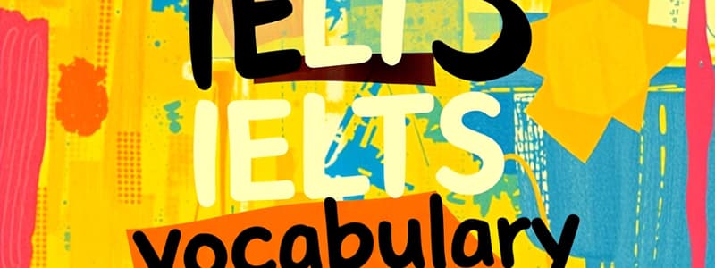 Advanced Vocabulary for IELTS