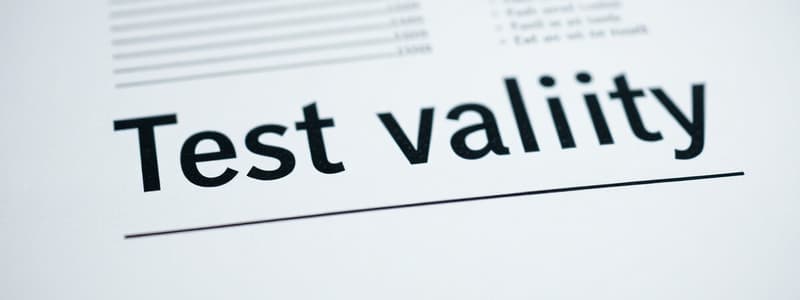 Understanding Test Validity: Types & Assessment