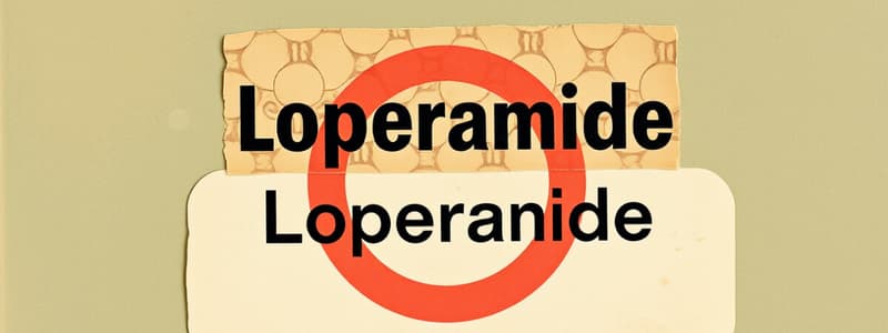 GI Drugs: Loperamide Quiz