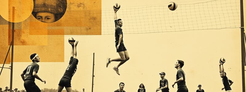 History of Volleyball and Player Roles