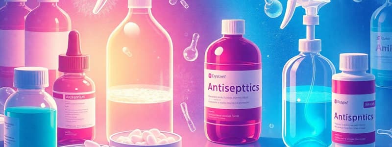 Antiseptics and Disinfectants Overview