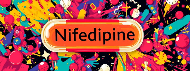 Nifedipine Flashcards