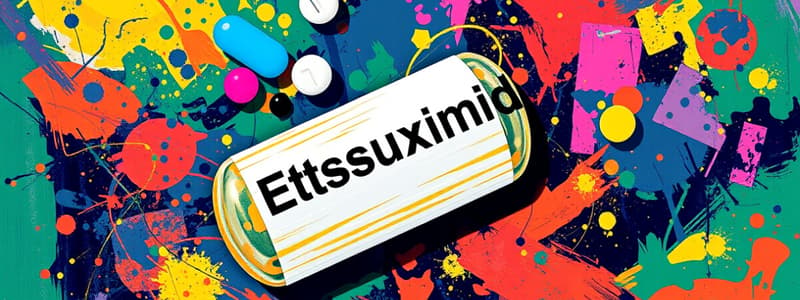 Ethosuximide Flashcards