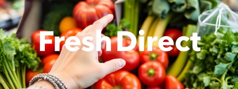 FreshDirect: Tech & Competitive Advantage