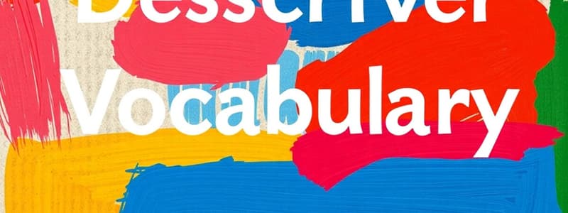 Vocabulary Quiz: Descriptive Terms