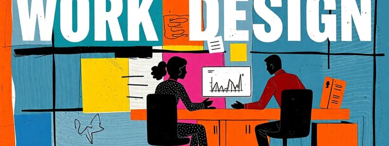 Work Design Overview