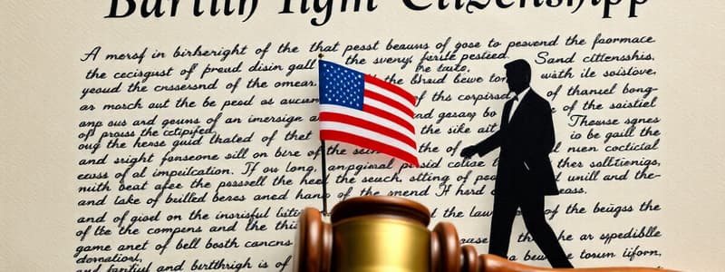 Birthright Citizenship and Constitutional Issues