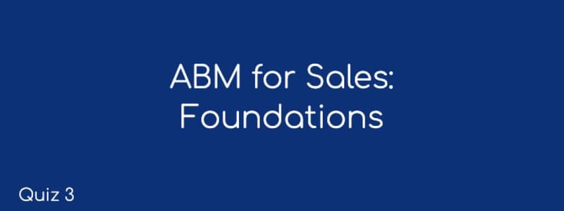 ABM for Sales: Foundations