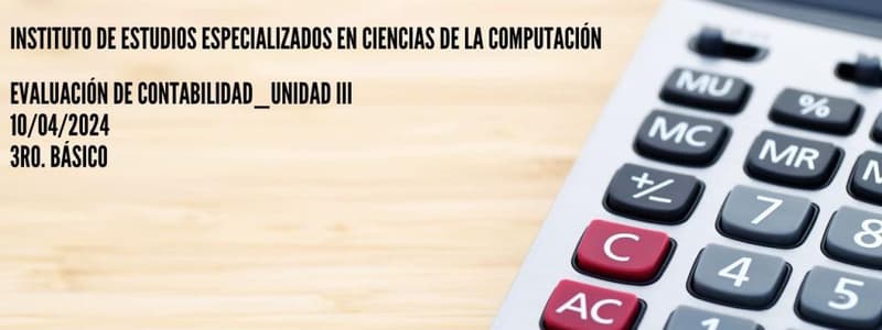 Evaluación de Contabilidad (3)_Unidad III