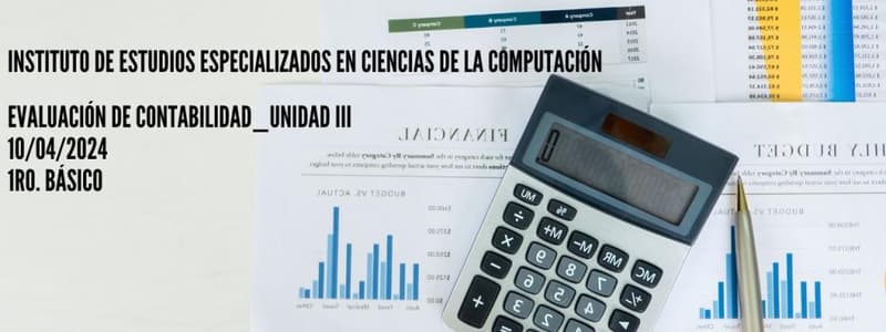 Evaluación de Contabilidad (1)_Unidad III