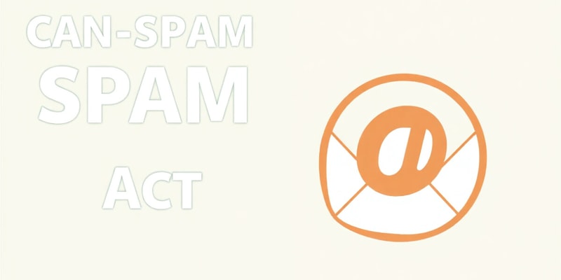 CAN-SPAM Act Compliance Guide