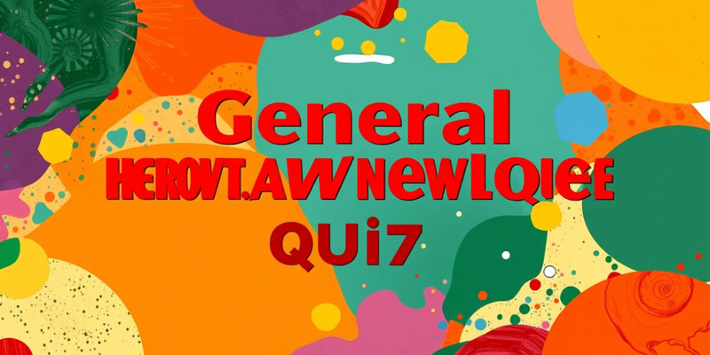 General Knowledge Quiz