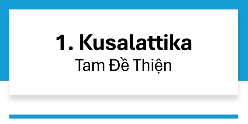 1. Kusalattika Tam Đề Thiện