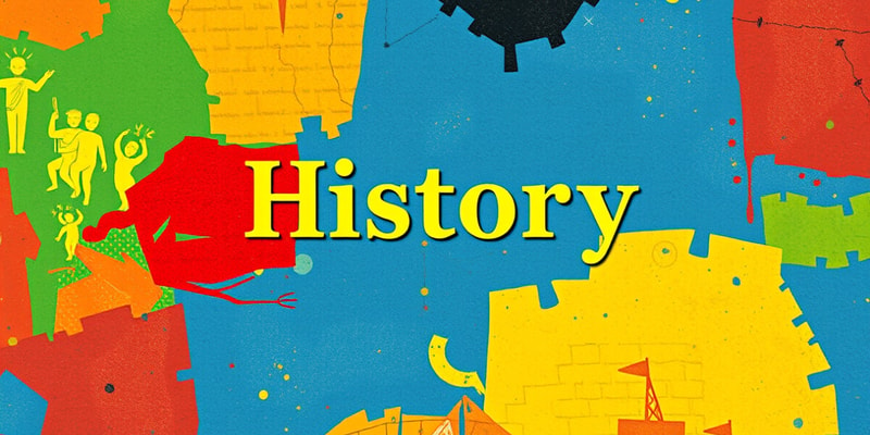 History: Definition and Significance Quiz