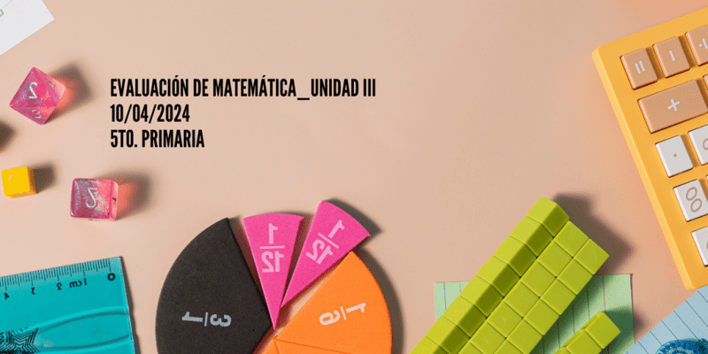 Evaluación de Matemática (5)_Unidad III