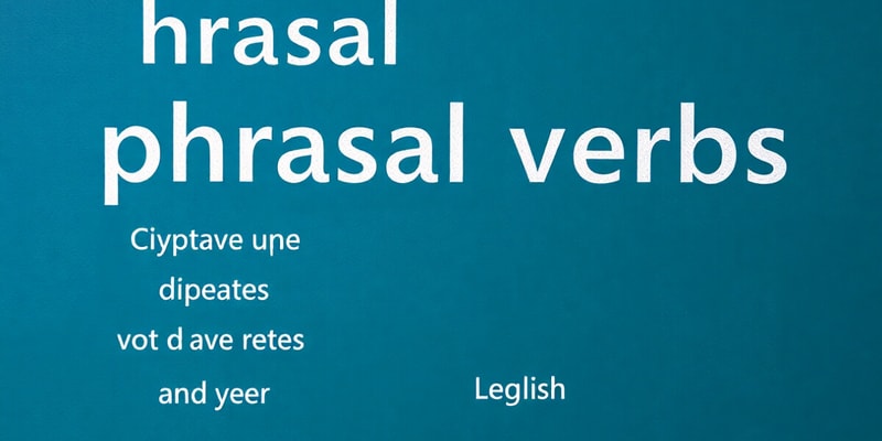 Understanding Phrasal Verbs