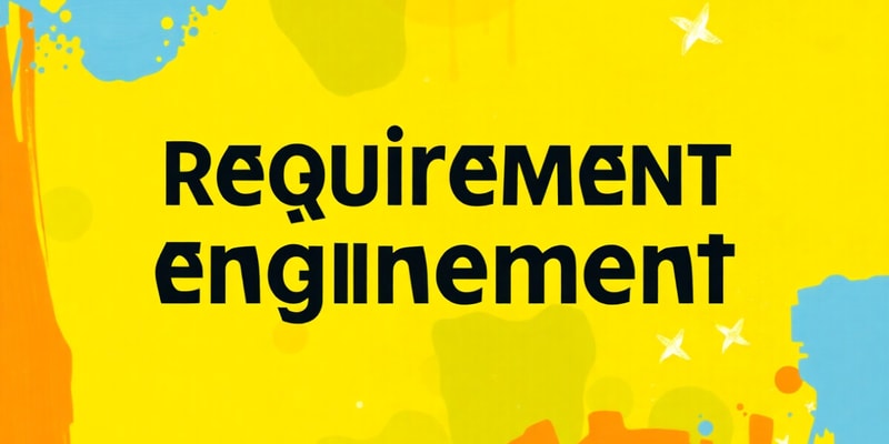 Requirements Engineering Overview