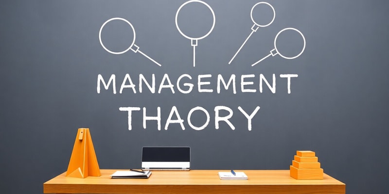 Management Theories and Practices Overview