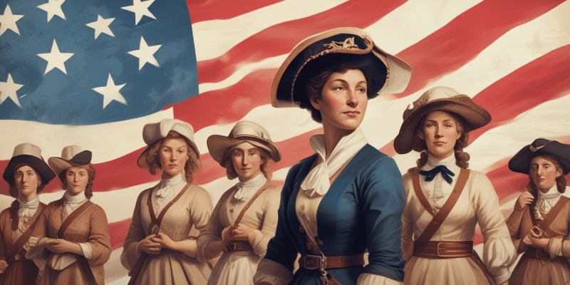 Women's Roles in the American Revolution