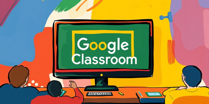 Google Classroom Essentials