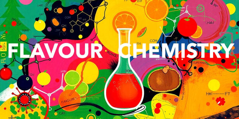 Flavour Chemistry Overview