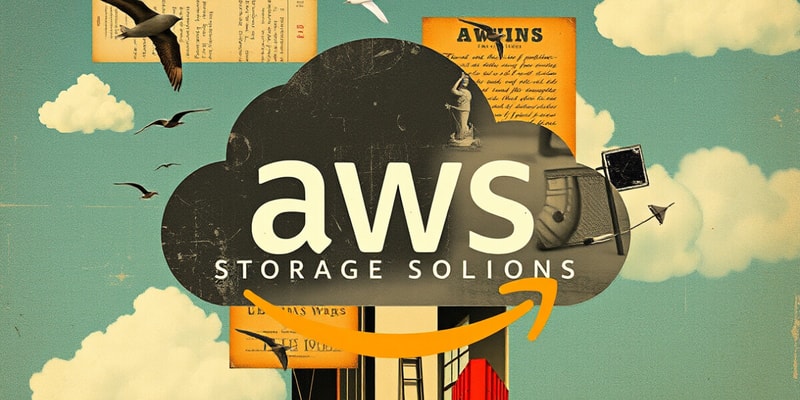 AWS Storage Solutions Overview