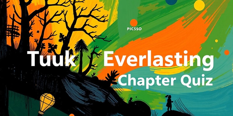 Tuck Everlasting Chapter 22 Quiz