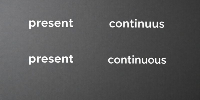 Identifying Present Simple and Continuous Tenses