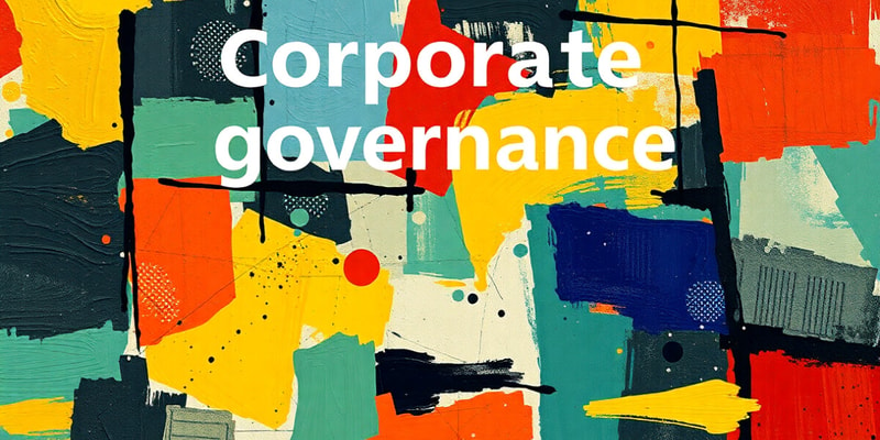 Business Ethics Unit 1: Corporate Governance