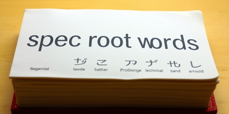 Root Word List: Spec